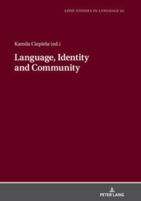 Ciepiela | Language, Identity and Community | Buch | 978-3-631-77409-0 | sack.de