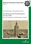 Klausing / Kellner |  Das Konzept der Koranexegese bei Ibn ¿A¿¿r | Buch |  Sack Fachmedien