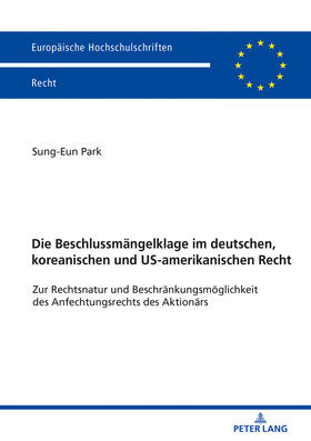 Park | Die Beschlussmängelklage im deutschen, koreanischen und US-amerikanischen Recht | Buch | 978-3-631-78797-7 | sack.de