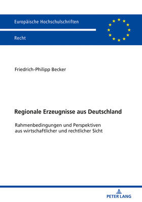 Becker | Regionale Erzeugnisse aus Deutschland | Buch | 978-3-631-79195-0 | sack.de