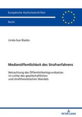 Blazko | Medienöffentlichkeit des Strafverfahrens | Buch | 978-3-631-80125-3 | sack.de