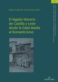 Cuesta Torre |  El legado literario de Castilla y León desde la Edad Media al Romanticismo | Buch |  Sack Fachmedien