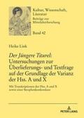 Link |  «Der Jüngere Titurel»: Untersuchungen zur Überlieferungs- und Textfrage auf der Grundlage der Varianz der Hss. A und X | Buch |  Sack Fachmedien