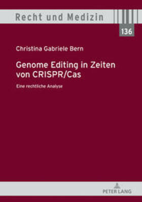 Bern | Genome Editing in Zeiten von CRISPR/Cas | Buch | 978-3-631-81013-2 | sack.de