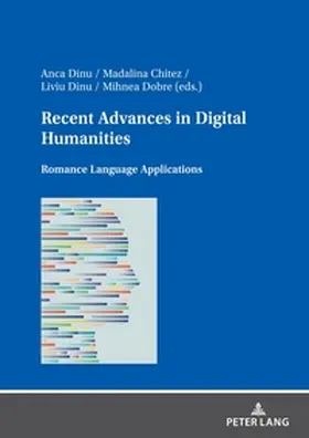 Chitez / Dobre / Dinu |  Recent Advances in Digital Humanities | Buch |  Sack Fachmedien