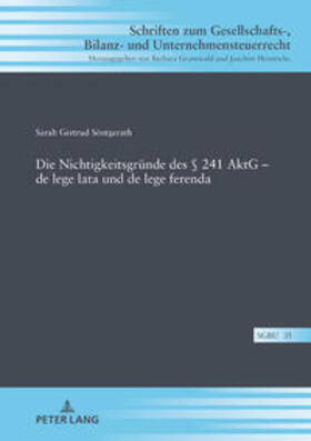 Söntgerath | Die Nichtigkeitsgründe des § 241 AktG ¿ de lege lata und de lege ferenda | Buch | sack.de