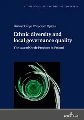 Opiola / Czepil |  Ethnic diversity and local governance quality | eBook | Sack Fachmedien