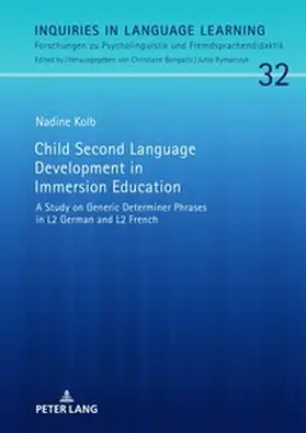 Kolb |  Child Second Language Development in Immersion Education | Buch |  Sack Fachmedien