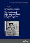 Rodríguez Herrera / Gámez Fernández / Dewey |  The Spanish and Latin American Legacy in North American Poetry and Art | Buch |  Sack Fachmedien