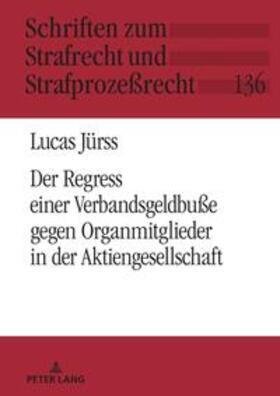 Jürss / Momsen | Der Verbandssanktionsregress gegen Organmitglieder in der Aktiengesellschaft | Buch | 978-3-631-83736-8 | sack.de