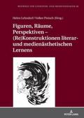 Lehndorf / Pietsch |  Figuren, Räume, Perspektiven ¿ (Re)Konstruktionen literar- und medienästhetischen Lernens | Buch |  Sack Fachmedien