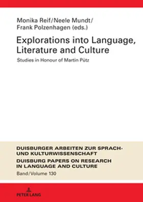Reif / Polzenhagen / Mundt |  Explorations into Language, Literature and Culture | Buch |  Sack Fachmedien