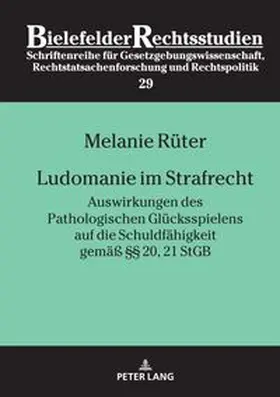 Rüter |  Ludomanie im Strafrecht | Buch |  Sack Fachmedien