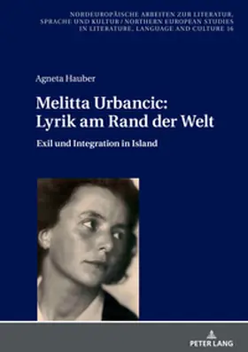 Hauber |  Melitta Urbancic: Lyrik am Rand der Welt | Buch |  Sack Fachmedien