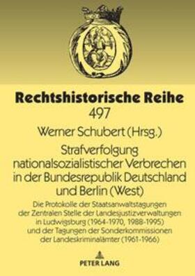 Schubert | Strafverfolgung nationalsozialistischer Verbrechen in der Bundesrepublik Deutschland und Berlin (West) | Buch | 978-3-631-86949-9 | sack.de