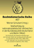 Schubert |  Strafverfolgung nationalsozialistischer Verbrechen in der Bundesrepublik Deutschland und Berlin (West) | Buch |  Sack Fachmedien