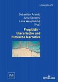 Arend / Wetenkamp / Sander |  Fragilität ¿ literarische und filmische Narrative | Buch |  Sack Fachmedien