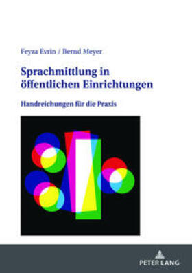 Meyer / Evrin | Sprachmittlung in öffentlichen Einrichtungen | Buch | 978-3-631-87016-7 | sack.de