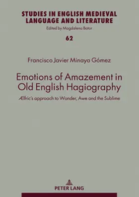 Minaya Gómez |  Emotions of Amazement in Old English Hagiography | Buch |  Sack Fachmedien