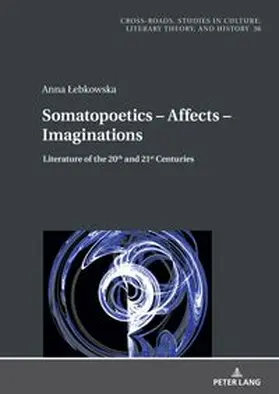 Lebkowska |  Somatopoetics - Affects - Imaginations | Buch |  Sack Fachmedien