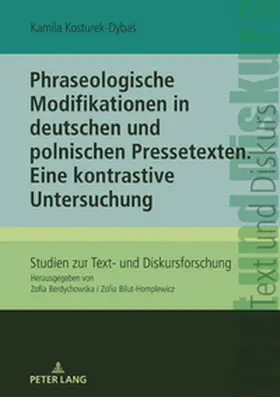 Kosturek-Dybas |  Phraseologische Modifikationen in deutschen und polnischen Pressetexten | Buch |  Sack Fachmedien