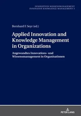  Applied Innovation and Knowledge Management in Organizations | Buch |  Sack Fachmedien