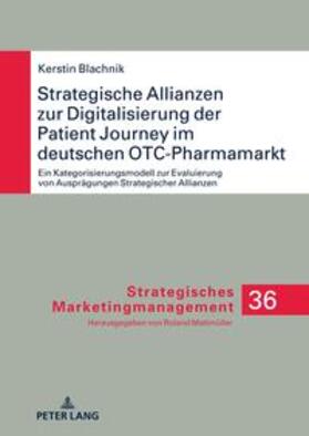 Blachnik | Strategische Allianzen zur Digitalisierung der Patient Journey im deutschen OTC-Pharmamarkt | Buch | 978-3-631-87601-5 | sack.de