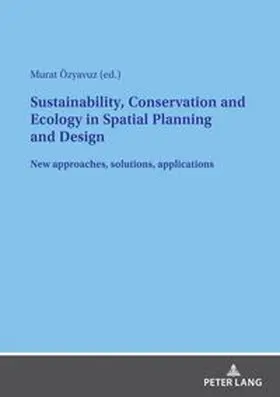  Sustainability, Conservation and Ecology in Spatial Planning and Design | Buch |  Sack Fachmedien