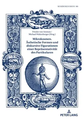 von Ammon / Waltenberger |  Mikrokosmen. Ästhetische Formen und diskursive Figurationen einer Repräsentativität des Partikularen | Buch |  Sack Fachmedien