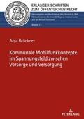 Brückner |  Kommunale Mobilfunkkonzepte im Spannungsfeld zwischen Vorsorge und Versorgung | Buch |  Sack Fachmedien