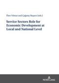 Yilmaz / Ba¿arir / Yilmaz |  Service Sectors Role for Economic Development at Local and National Level | Buch |  Sack Fachmedien