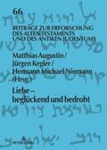 Augustin / Niemann / Kegler |  Liebe - beglückend und bedroht | Buch |  Sack Fachmedien