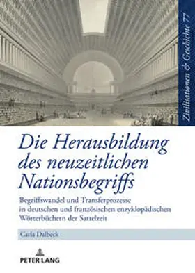 Dalbeck |  Die Herausbildung des neuzeitlichen Nationsbegriffs | Buch |  Sack Fachmedien