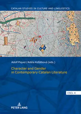 Piquer Vidal / Kotátková / Piquer |  Character and Gender in Contemporary Catalan Literature | Buch |  Sack Fachmedien