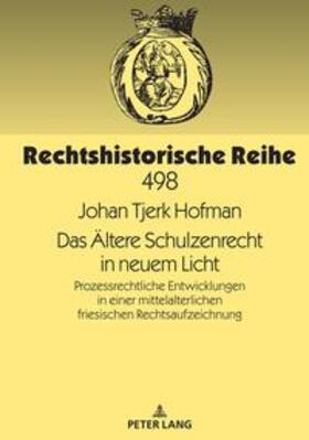 Hofman | Das Ältere Schulzenrecht in neuem Licht | Buch | 978-3-631-88293-1 | sack.de