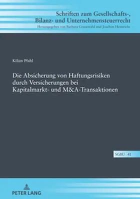 Pfahl |  Die Absicherung von Haftungsrisiken durch Versicherungen bei Kapitalmarkt- und M&A-Transaktionen | Buch |  Sack Fachmedien
