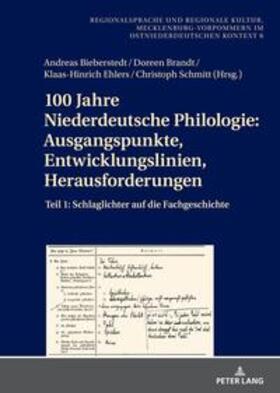 Brandt / Bieberstedt / Schmitt | 100 Jahre Niederdeutsche Philologie: Ausgangspunkte, Entwicklungslinien, Herausforderungen | Buch | 978-3-631-88569-7 | sack.de