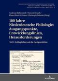Brandt / Bieberstedt / Schmitt |  100 Jahre Niederdeutsche Philologie: Ausgangspunkte, Entwicklungslinien, Herausforderungen | Buch |  Sack Fachmedien