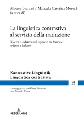 Bramati / Schafroth / Moroni |  La linguistica contrastiva al servizio della traduzione | Buch |  Sack Fachmedien
