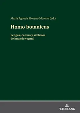Moreno Moreno |  Homo botanicus | Buch |  Sack Fachmedien