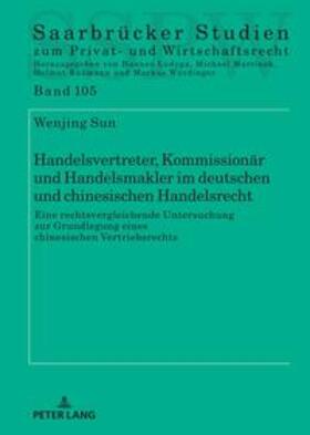 Sun | Handelsvertreter, Kommissionär und Handelsmakler im deutschen und chinesischen Handelsrecht | Buch | 978-3-631-88749-3 | sack.de