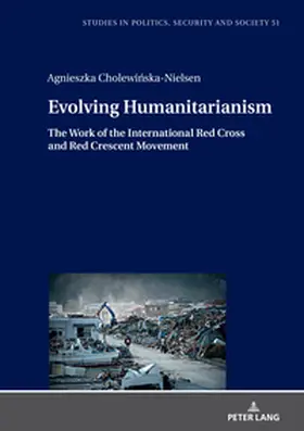 Cholewinska-Nielsen |  Evolving Humanitarianism | Buch |  Sack Fachmedien