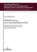 Stegmann |  Mitbestimmung nach der Mobilitätsrichtlinie | Buch |  Sack Fachmedien