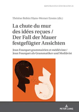 Robin / Eroms |  La chute du mur des idées reçues / Der Fall der Mauer festgefuegter Ansichten | Buch |  Sack Fachmedien