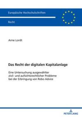 Lordt | Das Recht der digitalen Kapitalanlage | Buch | 978-3-631-89130-8 | sack.de