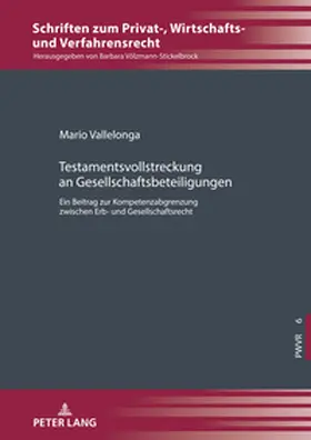Vallelonga |  Testamentsvollstreckung an Gesellschaftsbeteiligungen | Buch |  Sack Fachmedien