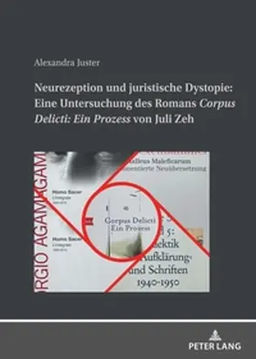 Juster |  Neurezeption und juristische Dystopie: Eine Untersuchung des Romans 'Corpus Delicti: Ein Prozess' von Juli Zeh | Buch |  Sack Fachmedien