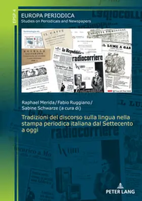 Merida |  Tradizioni del discorso sulla lingua nella stampa periodica italiana dal Settecento a oggi | Buch |  Sack Fachmedien