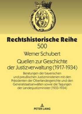 Schubert | Quellen zur Geschichte der Justizverwaltung (1917-1934) | Buch | 978-3-631-89322-7 | sack.de