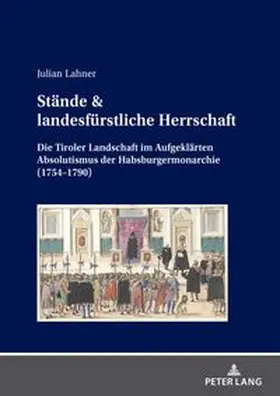 Lahner |  Stände & landesfürstliche Herrschaft | Buch |  Sack Fachmedien